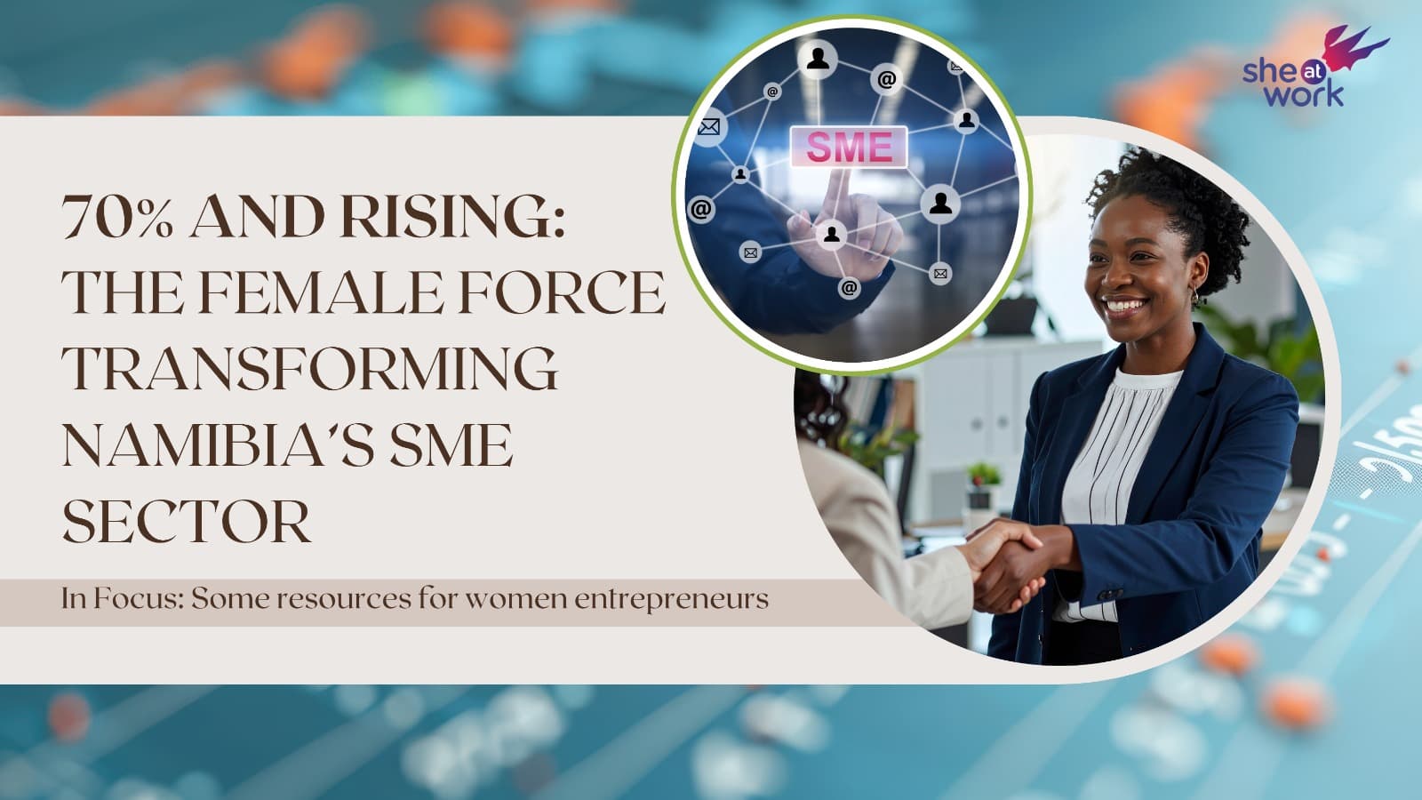70% and Rising: The Female Force Transforming Namibia’s SME Sector