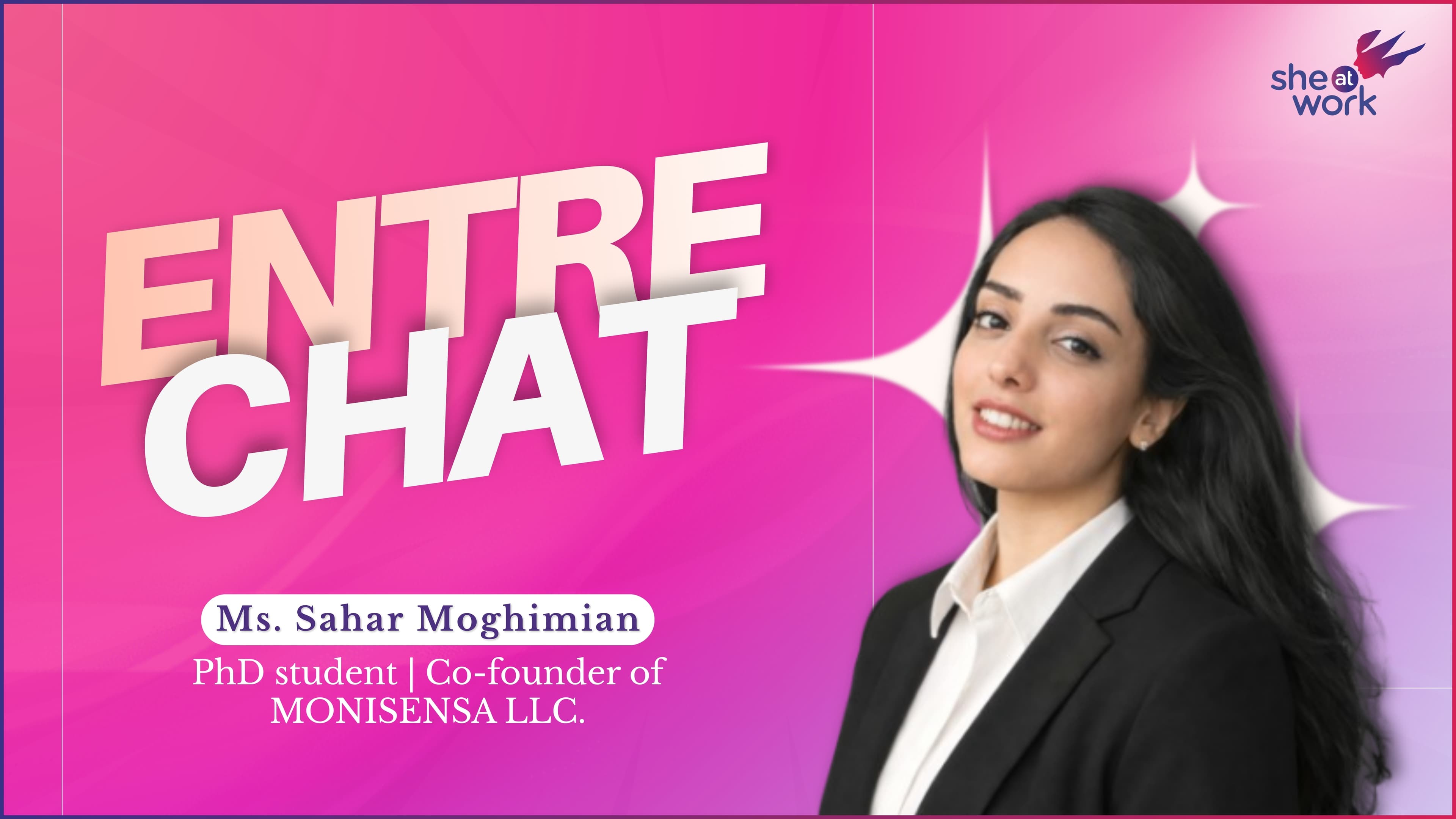 EntreChat with Ms. Sahar Moghimian, PhD student at Skolkovo Institute of Science and Technology & Co-founder of Monisensa LLC