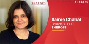 Sheroes - Sairee Chahal