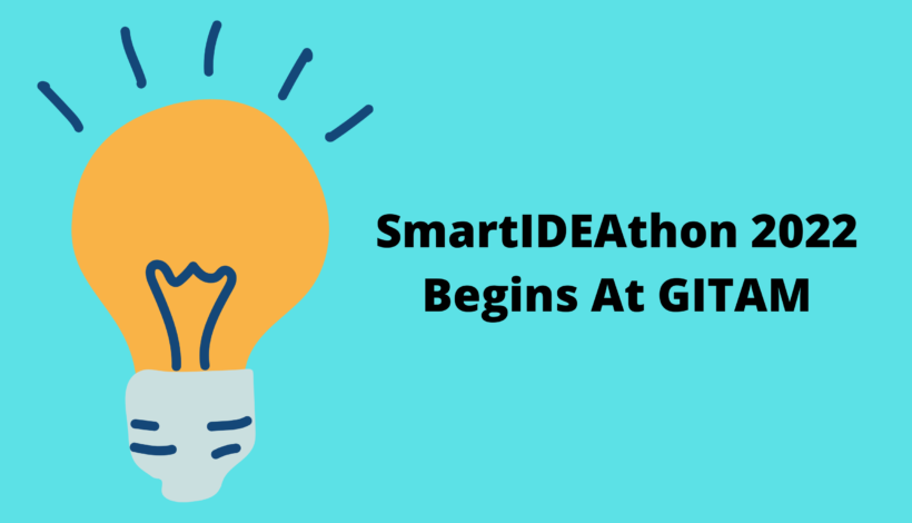 SmartIDEAthon 2022 Begins At GITAM