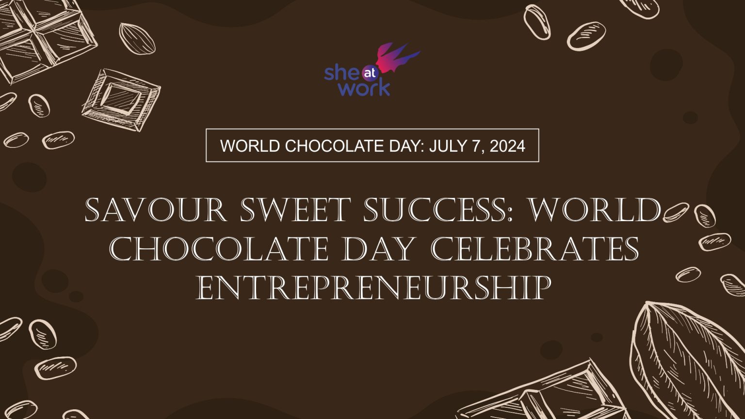 Savour Sweet Success: World Chocolate Day Celebrates Entrepreneurship ...