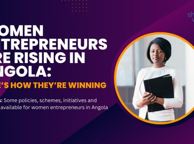Women Entrepreneurs are Rising in Angola: Here’s How They’re Winning