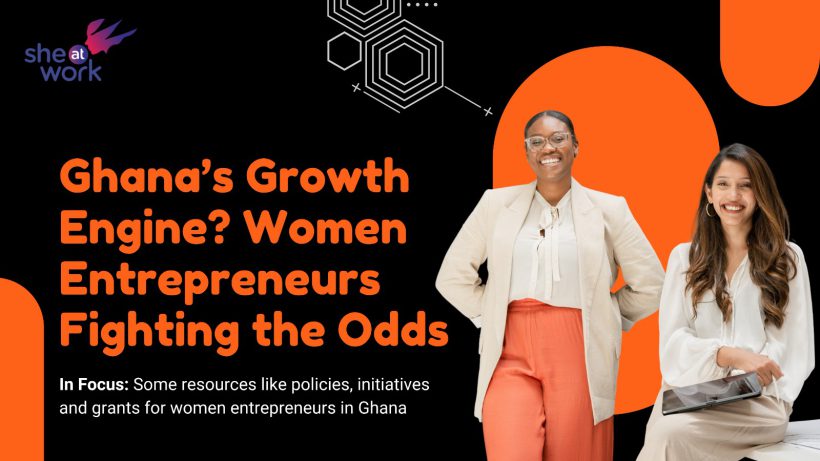 Ghana’s Growth Engine? Women Entrepreneurs Fighting the Odds