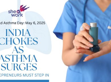 India Chokes as Asthma Surges - Entrepreneurs Must Step In