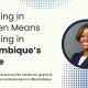 Investing in Women Means Investing in Mozambique’s Future