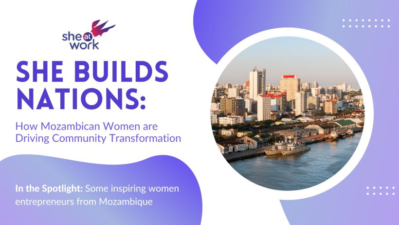She Builds Nations: How Mozambican Women are Driving Community Transformation