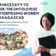 From Necessity to Power: The Untold Rise of Enterprising Women in Madagascar