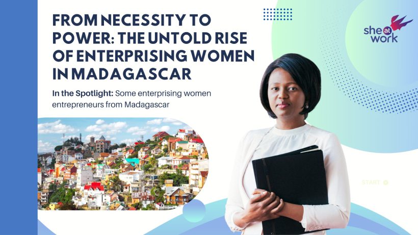 From Necessity to Power: The Untold Rise of Enterprising Women in Madagascar