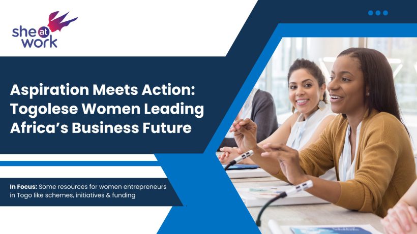 Aspiration Meets Action: Togolese Women Leading Africa’s Business Future