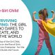 From Surviving to Thriving: The Girl Child Who Dares to Lead, Create, and Change the World