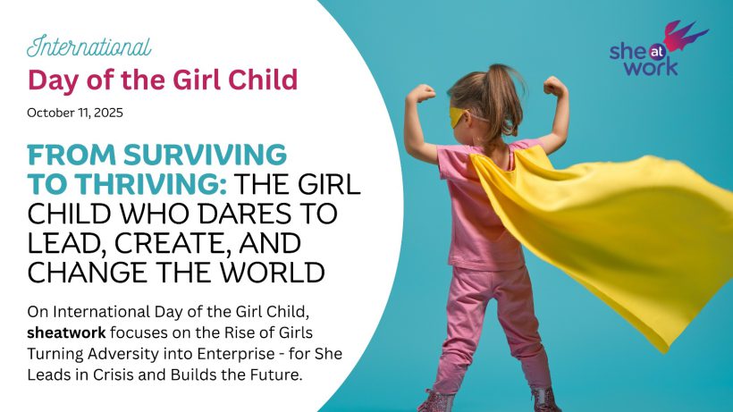From Surviving to Thriving: The Girl Child Who Dares to Lead, Create, and Change the World